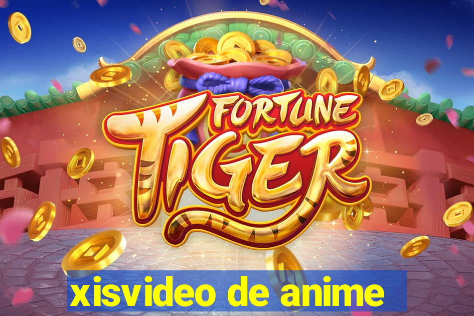 xisvideo de anime